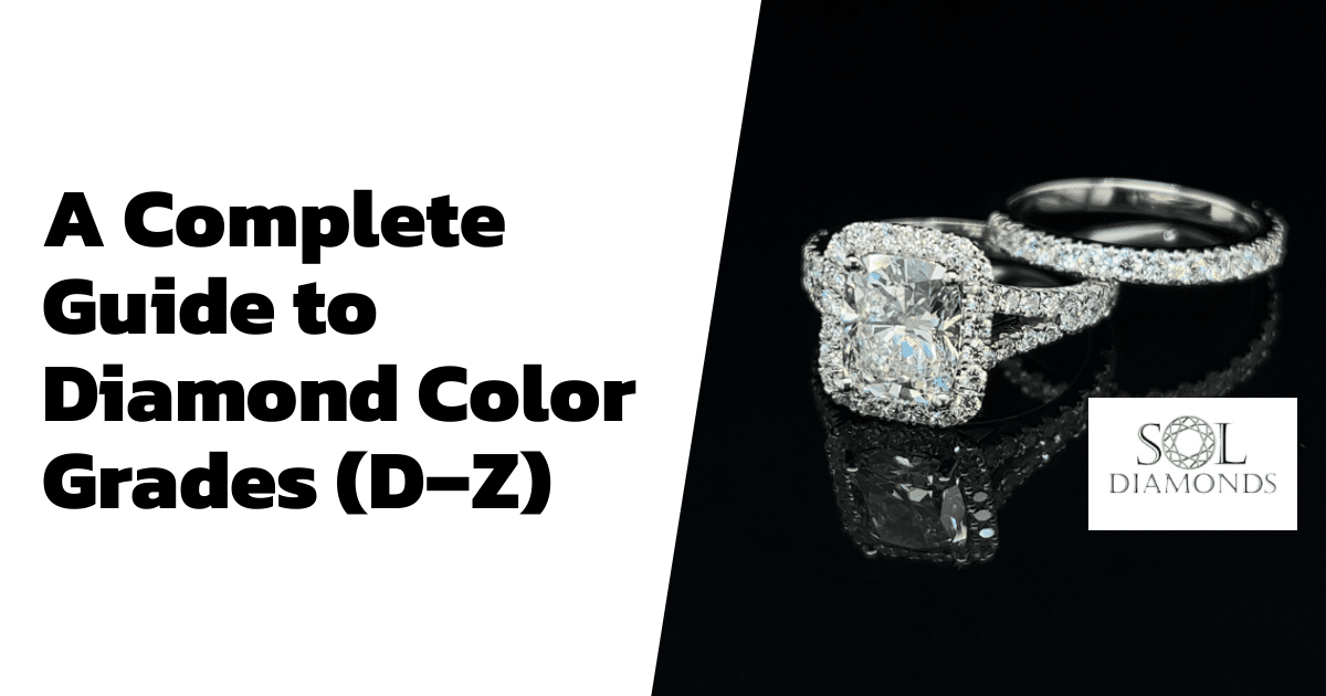 A Complete Guide to Diamond Color Grades (D–Z)