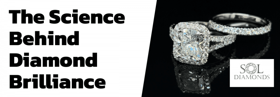 The Science Behind Diamond Brilliance