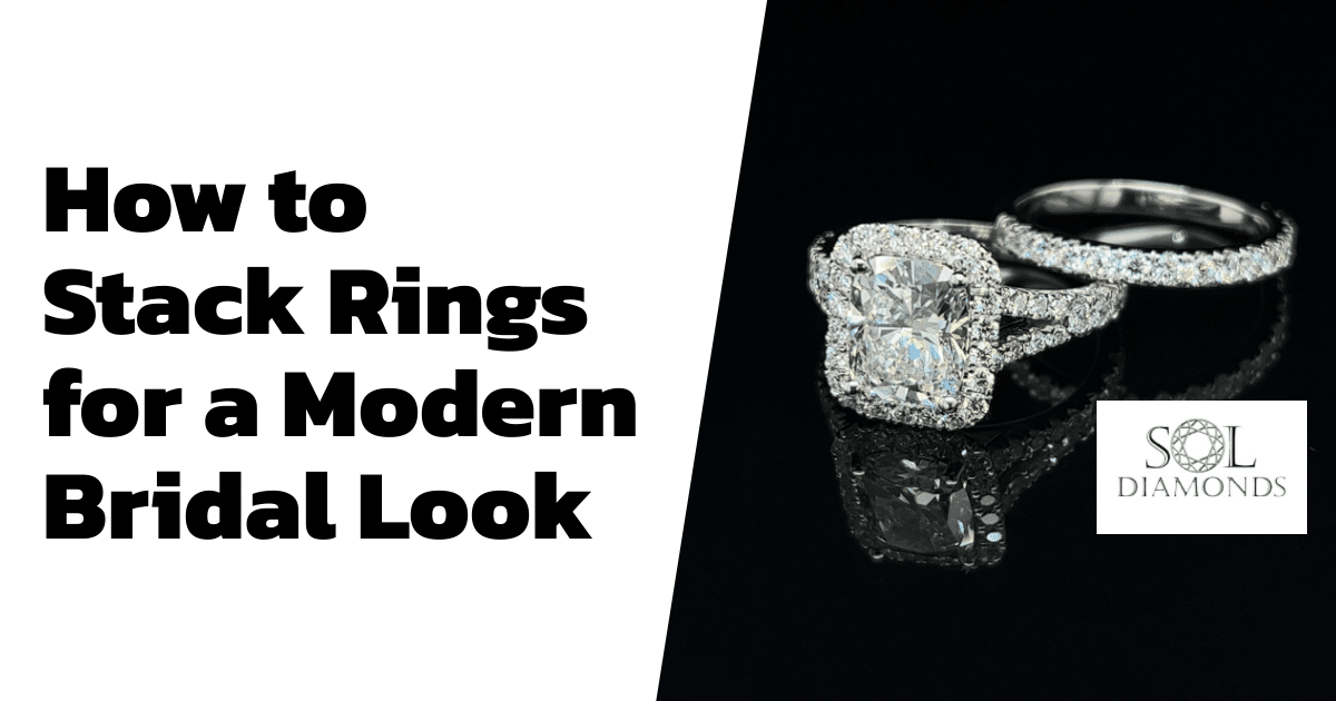 How to Stack Rings for a Modern Bridal Look