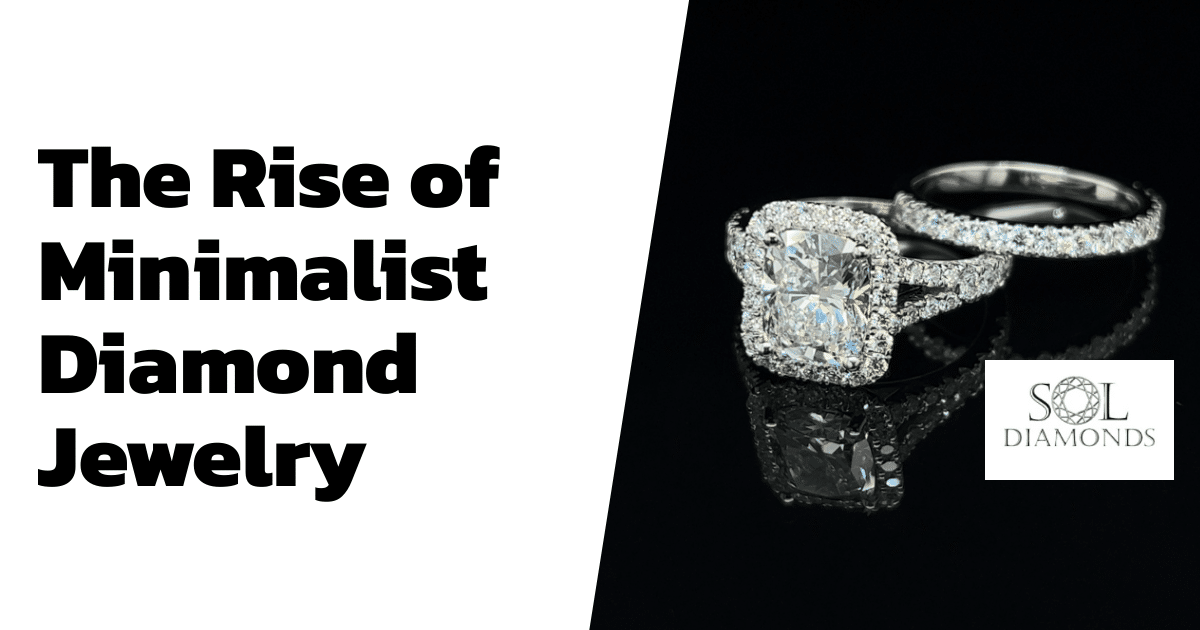 The Rise of Minimalist Diamond Jewelry