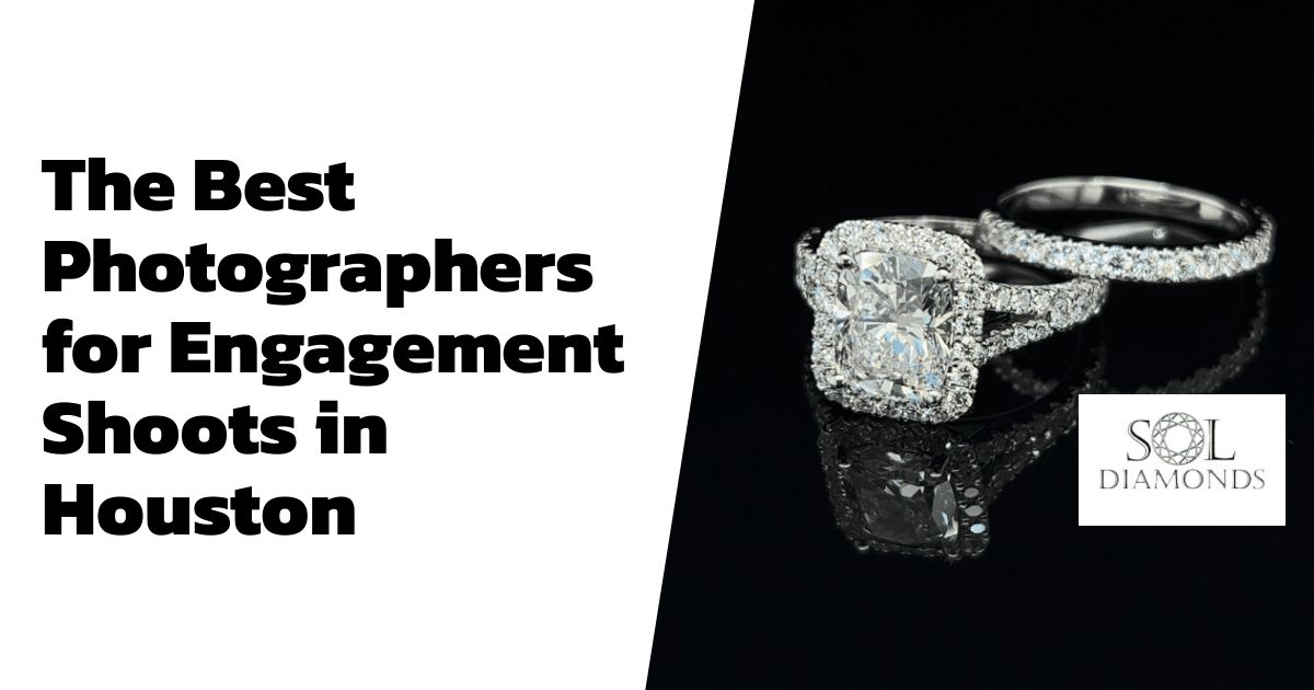 The Best Photographers for Engagement Shoots in Houston