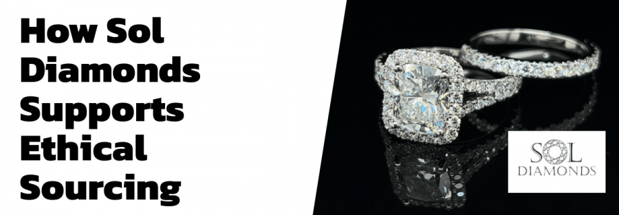How Sol Diamonds Supports Ethical Sourcing