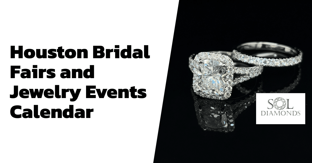 Houston Bridal Fairs and Jewelry Events Calendar