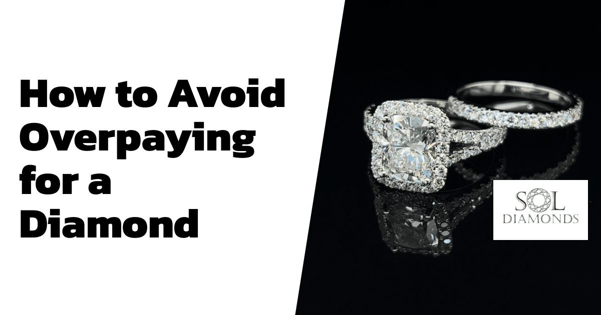 How to Avoid Overpaying for a Diamond