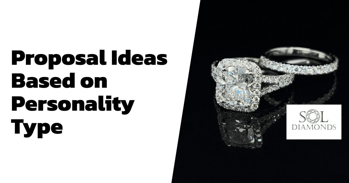 Proposal Ideas Based on Personality Type